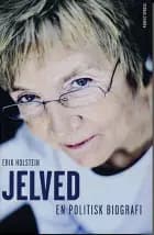 Jelved - En politisk biografi af Erik Holstein