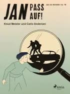 Jan pass auf! af Knud Meister og Carlo Andersen
