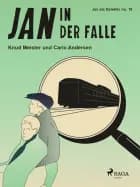 Jan in der Falle af Knud Meister og Carlo Andersen