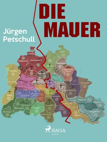 Die Mauer af Jürgen Petschull
