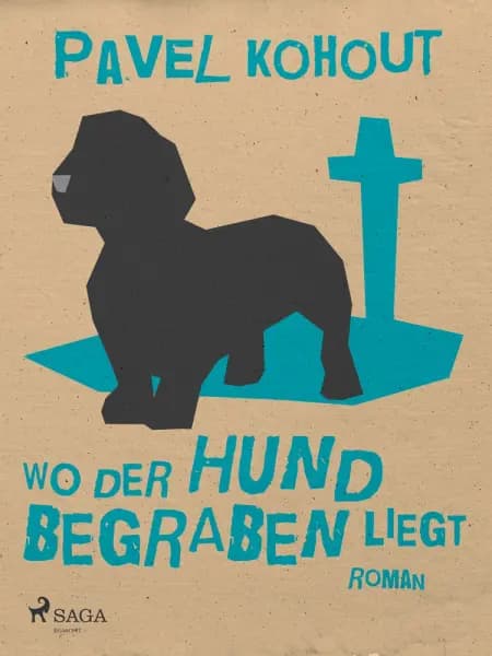 Wo der Hund begraben liegt af Pavel Kohout