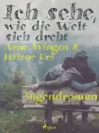 Ich sehe, wie die Welt sich dreht af Arne Svingen og Helene Uri