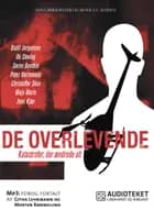 De overlevende af Anna Bridgwater og Monica C. Madsen