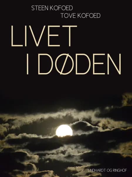 Livet i døden af Tove Kofoed