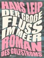 Der große Fluß im Meer af Hans Leip