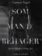 Som man(d) behager af Carsten Nagel