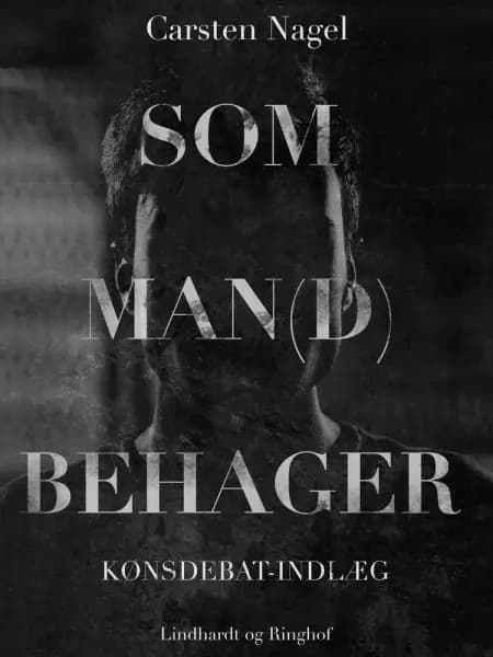 Som man(d) behager af Carsten Nagel