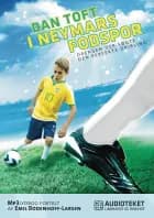 I Neymars fodspor - Drengen der søgte den perfekte dribling af Dan Toft