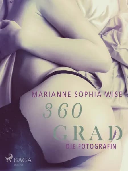 360 Grad - Die Fotografin af Marianne Sophia Wise