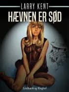 Hævnen er sød af Larry Kent