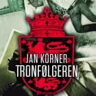 Tronfølgeren af Jan Körner