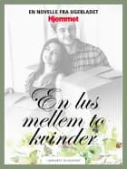 En lus mellem to kvinder af Maria Kjær-Madsen