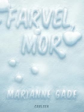 Farvel, mor af Marianne Gade