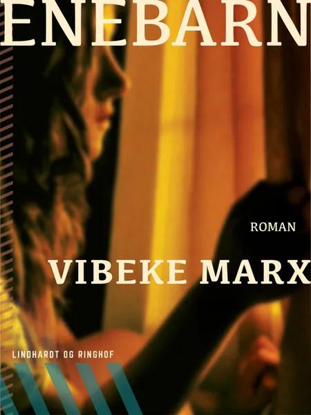 Enebarn af Vibeke Marx