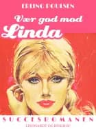 Vær god mod Linda af Erling Poulsen