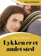 Lykken er et andet sted af Erling Poulsen