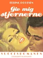 Giv mig stjernerne af Erling Poulsen