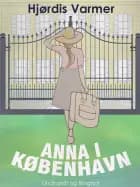 Anna i København (1. del af serie) af Hjørdis Varmer
