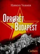 Oprøret i Budapest af Hjørdis Varmer