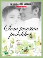 Som præsten prædiker af Margrethe Schmidt