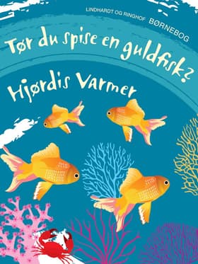 Tør du spise en guldfisk? af Hjørdis Varmer