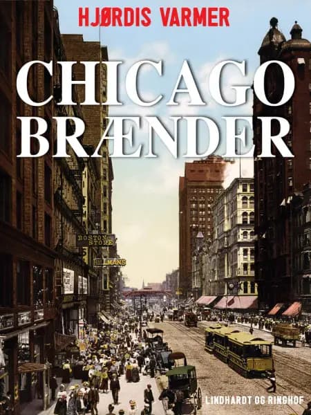 Chicago brænder af Hjørdis Varmer