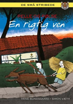 Pelle og Pølse - en rigtig ven af Trine Bundsgaard