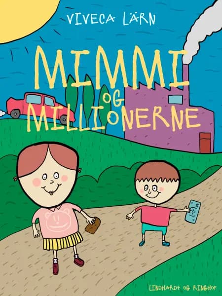 Mimmi og millionerne af Viveca Lärn