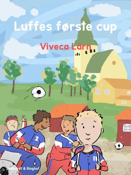 Luffes første cup af Viveca Lärn