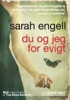 Du og jeg for evigt af Sarah Engell