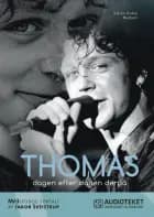 Thomas - dagen efter dagen derpå af Søren Anker Madsen