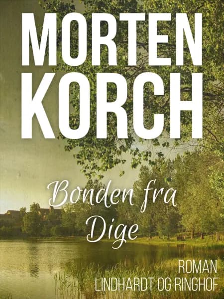 Bonden fra Dige af Morten Korch