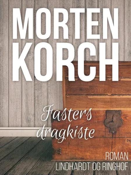 Fasters dragkiste af Morten Korch