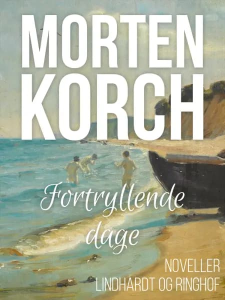 Fortryllende dage af Morten Korch