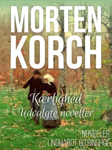 Kærlighed af Morten Korch