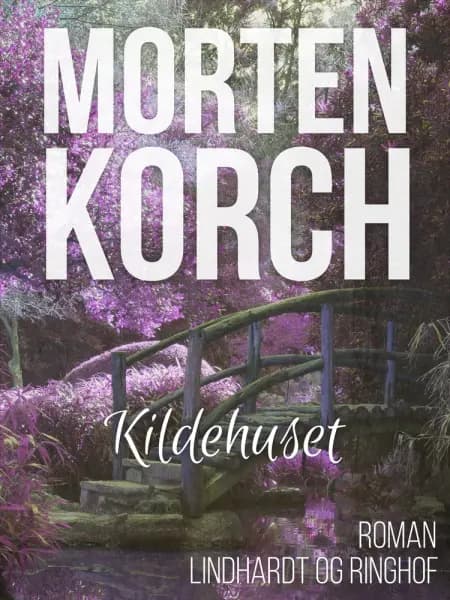 Kildehuset af Morten Korch