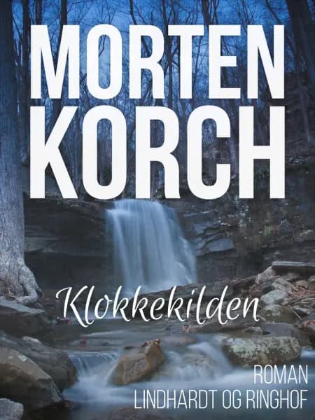 Klokkekilden af Morten Korch