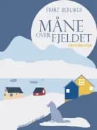 Måne over fjeldet af Franz Berliner