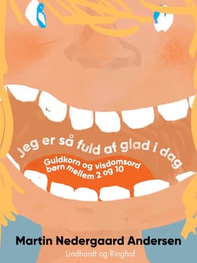 Jeg er så fuld af glad i dag af Martin Nedergaard Andersen