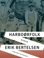 Harboørfolk af Erik Bertelsen