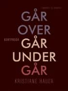 Går under går over går af Kristiane Hauer