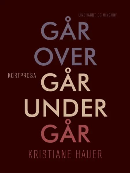 Går under går over går af Kristiane Hauer