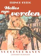 Helles nye verden af Ellinor Øberg