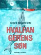 Hvalfangerens søn af Børge Mikkelsen