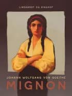 Mignon af Johann Wolfgang von Goethe / F
