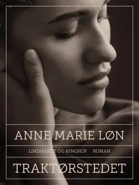 Traktørstedet af Anne Marie Løn
