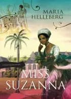 Miss Suzanna af Maria Helleberg