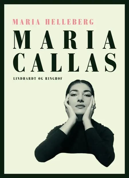Maria Callas af Maria Helleberg