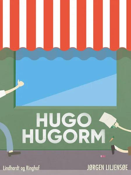 Hugo Hugorm af Jørgen Liljensøe