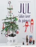 JUL - sådan laver du julepynt af Lisbeth Damgaard